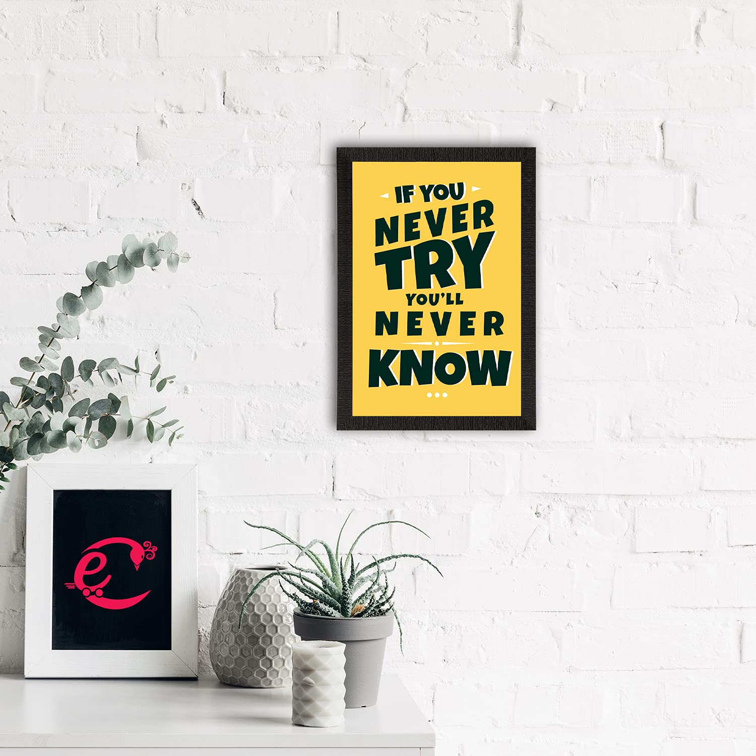 eCraftIndia If You Never Try, Youll Never Know Motivational Quote Satin Matt Texture UV Art Painting